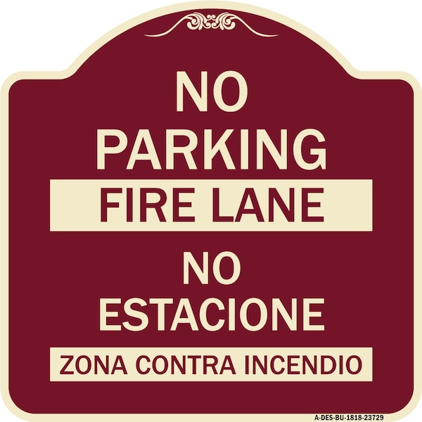 Signmission No Parking Fire Lane No Estacione Zona Contra Incendio Heavy-Gauge Alum, 18" x 18", BU-1818-23729 A-DES-BU-1818-23729 - main
